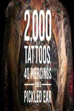 Watch 2000 Tattoos 40 Piercings and a Pickled Ear Vumoo