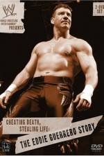 Watch Cheating Death Stealing Life The Eddie Guerrero Story Vumoo