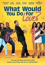 Watch What Would You Do for Love Vumoo