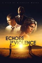 Watch Echoes of Violence Vumoo