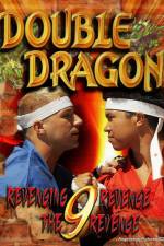 Watch Double Dragon 9: Revenging Revenge the Revenge Vumoo