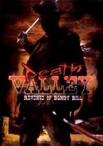 Watch Death Valley: The Revenge of Bloody Bill - Behind the Scenes Vumoo