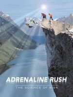 Watch Adrenaline Rush: The Science of Risk Vumoo