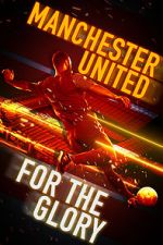 Watch Manchester United: For the Glory Vumoo