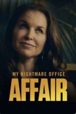 Watch My Nightmare Office Affair Vumoo