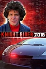 Watch Knight Rider 2016 Vumoo