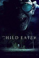 Watch Child Eater (2016 Vumoo
