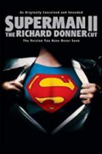 Watch Superman II: The Richard Donner Cut Vumoo