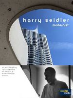 Watch Harry Seidler: Modernist Vumoo