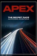 Watch APEX: The Secret Race Across America Vumoo