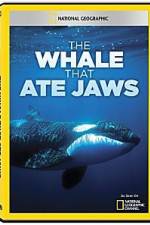 Watch National Geographic The Whale That Ate Jaws Vumoo