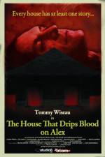 Watch The House That Drips Blood on Alex Vumoo