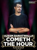 Watch Azeem Banatwalla: Cometh the Hour Vumoo
