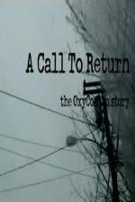 Watch A Call to Return: The Oxycontin Story Vumoo