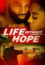 Watch Life Without Hope Vumoo