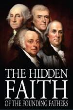 Watch The Hidden Faith of the Founding Fathers Vumoo