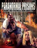 Watch Paranormal Prisons: Portal to Hell on Earth Vumoo