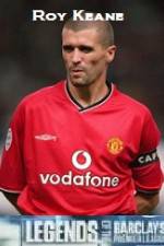 Watch Legends Of The Premier League Roy Keane Vumoo