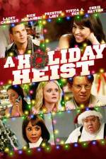 Watch A Holiday Heist Vumoo