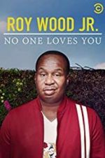 Watch Roy Wood Jr.: No One Loves You Vumoo