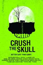 Watch Crush the Skull Vumoo