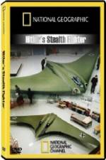Watch National Geographic  Hitlers Stealth Fighter Vumoo