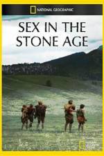 Watch National Geographic Sex In The Stone Age Vumoo