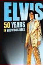 Watch Elvis: 50 Years in Show Business Vumoo