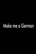 Watch Make Me a German Vumoo