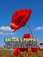 Watch Britain\'s Poppies: The First World War Remembered Vumoo