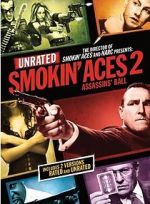 Watch Smokin\' Aces 2: Assassins\' Ball Vumoo