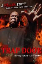 Watch The Trap Door Vumoo