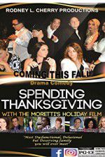 Watch Spending Thanksgiving with the Morettis Vumoo