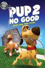 Watch Pup 2 No Good Vumoo