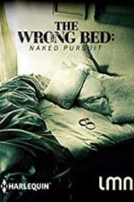 Watch The Wrong Bed: Naked Pursuit Vumoo