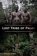 Watch Lost Tribe of Palau Vumoo