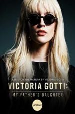 Watch Victoria Gotti: My Father\'s Daughter Vumoo