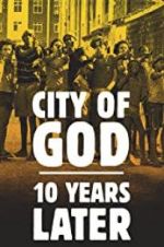 Watch City of God: 10 Years Later Vumoo
