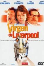 Watch The Virgin of Liverpool Vumoo