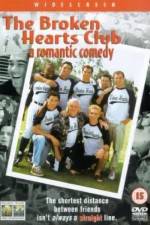 Watch The Broken Hearts Club: A Romantic Comedy Vumoo