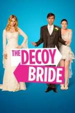 Watch The Decoy Bride Vumoo