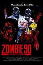 Watch Zombie '90 Extreme Pestilence Vumoo
