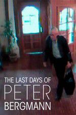 Watch The Last Days of Peter Bergmann Vumoo