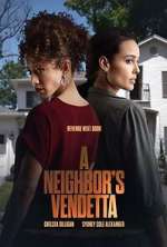Watch A Neighbor's Vendetta Vumoo