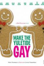 Watch Make the Yuletide Gay Vumoo