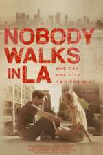 Watch Nobody Walks in LA Vumoo