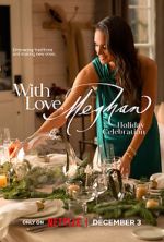 Watch With Love, Meghan: Holiday Celebration (TV Special 2025) Vumoo