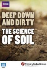 Watch Deep, Down and Dirty: The Science of Soil Vumoo