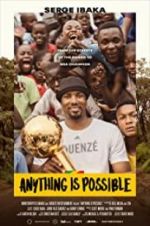Watch Anything is Possible: A Serge Ibaka Story Vumoo