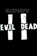 Watch Claycat's Evil Dead II Vumoo